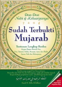 Doa-doa nabi dan keluarganya yang sudah terbukti mujarab : tuntunan lengkap doa?
