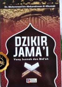 Dzikir jama'I yang sunnah dan bid'ah