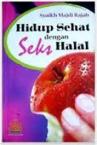 Hidup sehat dengan seks halal