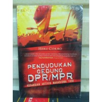 Pendudukan gedung dpr / mpr: kesaksian aktivis mahasiswa 1998