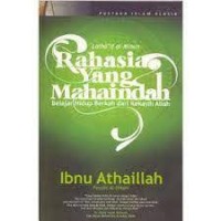 Rahasia yang maha indah : belajar hidup berkah dari kekasih allah