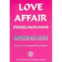 Love affair (perselingkuhan) : prevensi dan solusi