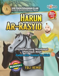Harun Ar-Rasyid : Khalifah yang Mendapat Petunjuk Allah