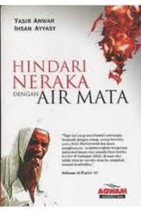 Hindari neraka dengan air mata