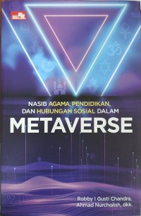 Nasib Agama, Pendidikan dan Hubungan Sosial dalam Metaverse