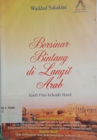 Bersinar bintang di langit arab : kisah para kekasih rasul