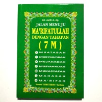 Jalan Menuju Ma'rifatullah Dengan Tahapan 7 M