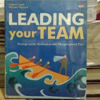 Leading your team : strategi untuk melibatkan dan menginspirasi tim