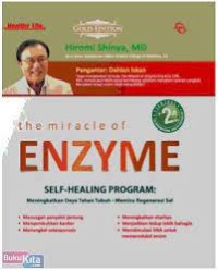 The miracle of enzyme: self - healing program