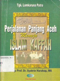 Perjalanan panjang Aceh menuju islam kaffah