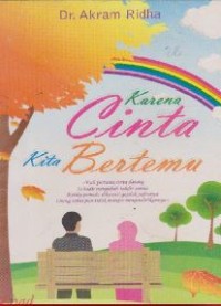 Karena cinta kita bertemu
