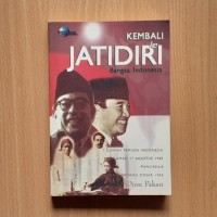 Kembali Ke Jatidiri Bangsa Indonesia