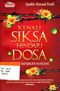 Kenali siksa hindari dosa : terapi menjauhi maksiat