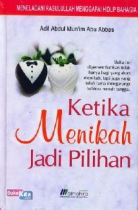 Ketika menikah jadi pilihan