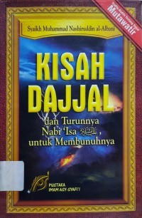 Kisah dajjal  dan turunnya nabi isa untuk membunuhnya