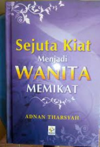 Sejuta kiat menjadi wanita memikat