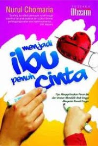 Menjadi ibu penuh cinta