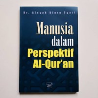 Manusia dalam perspektif al-qur'an