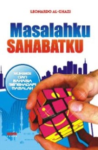 Masalahku sahabatku