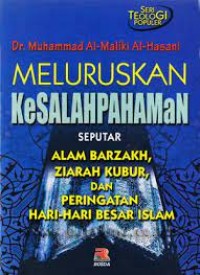 Meluruskan Kesalahpahaman Seputar Bid'ah, Syafa'at, Takfir, Tasawuf, Tawasul, dan Ta'zhim