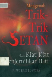 Mengenali trik-trik setan dan kiat-kiat menjernihkan hati