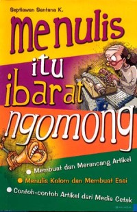 Menulis Itu Ibarat Ngomong