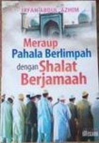 Meraup pahala berlimpah dengan shalat berjam'ah