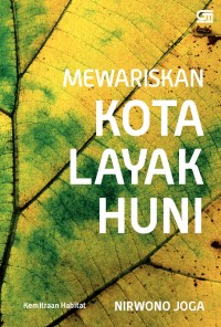 Mewariskan kota layak huni