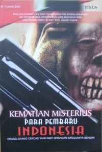 Misteri kematian para pembaru Indonesia