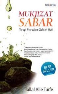 Mukjizat sabar : terapi meredam gelisah hati