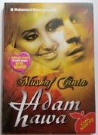 Mushaf cinta adam hawa : rahasia cinta di balik gegar buah khuldi