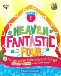 Heaven fantastic four : 4 perempuan istimewa di surga Khadijah-fatimah-maryam-aisyah 1