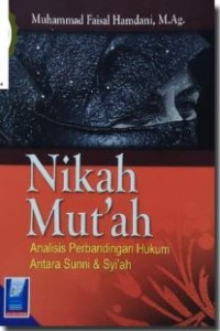 Nikah mut'ah : analisis perbandingan hukum antara sunni dan syi'ah