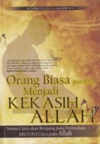 Orang Biasa pun bisa Menjadi Kekasih Allah