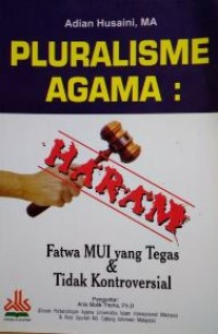 Pluralisme agama: haram. Fatwa mui yang tegas & tidak kontroversial