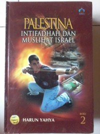 Palestina 2 : intifadhah dan muslihat Israel