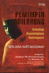 Pemimpin adiluhung : geneologi kepemimpinan kontemporer