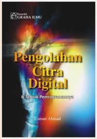 Pengolahan citra digital dan teknik pemroramannya