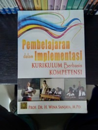 Pembelajaran dalam implementasi kurikulum berbasis kompetensi