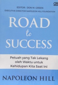 Road to success : 10 langkah menuju sukses tanpa batas