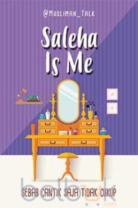 Saleha is me : sebab cantik saja tidak cukup