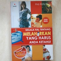 Segala hal tentang melahirkan yang harus anda ketahui