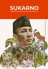Sukarno paradoks revolusi Indonesia