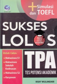 Sukses lolos TPA (Tes Potensi Akademik)