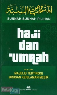 Sunnah-sunnah pilihan haji dan umrah