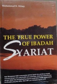 The true power of ibadah syariat