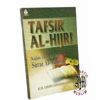 Tafsir al-hijri ; kajian tafsir al-qur'an surat al-maidah