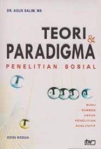 Teori dan paradigma penelitian sosial buku sumber untuk penelitian kualitatif