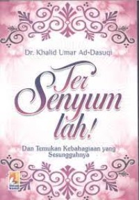 Tersenyumlah dan temukan kebahagiaan yang sesungguhnya