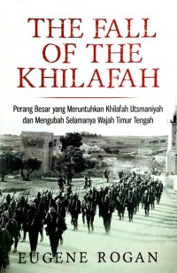 The Fall of The Khilafah